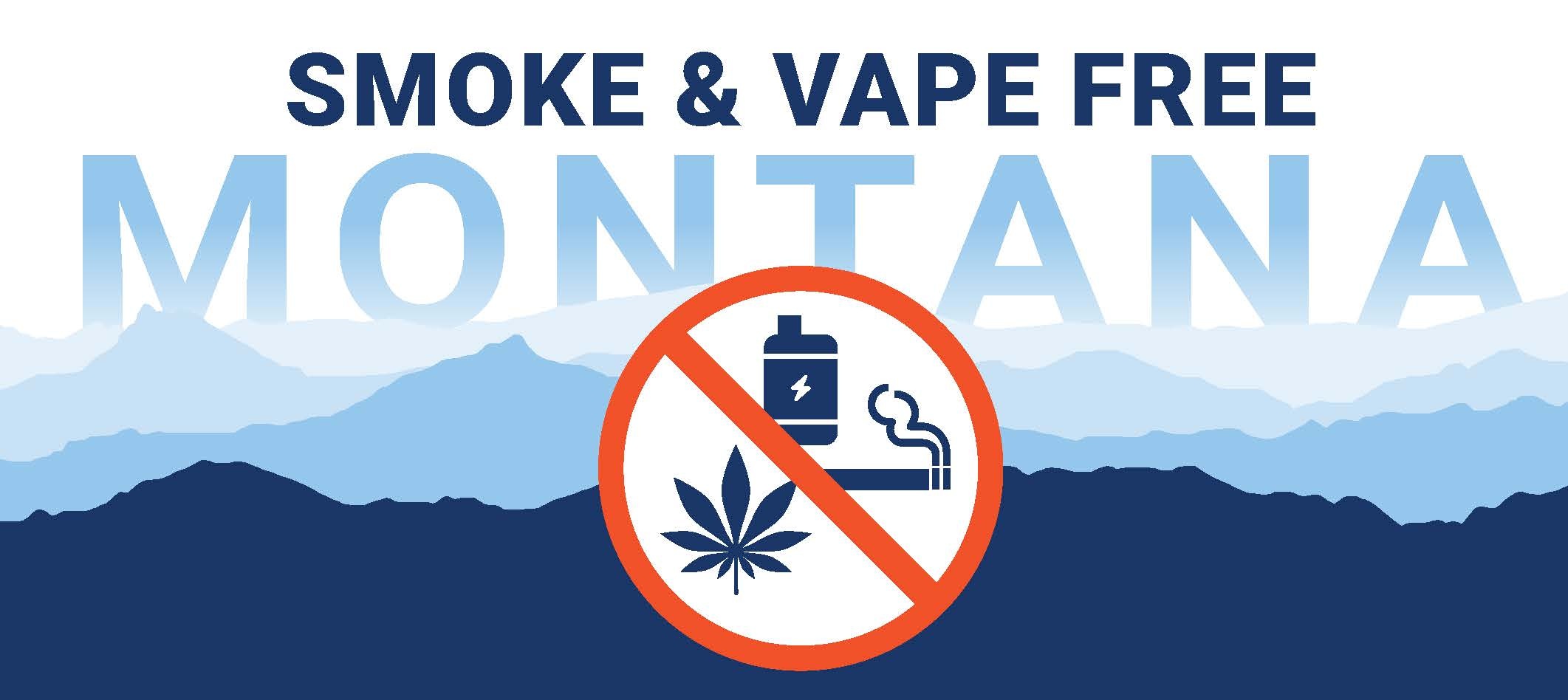 Smoke And Vape Free Montana Sign With Cannabis Vape And Cigarette Crossed Out (1)