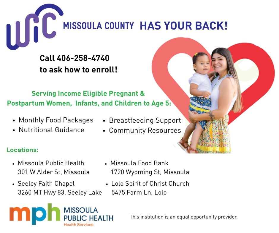 WIC Missoula County Has Your Back!
Call 406-258-4740 to ask how to enroll!
